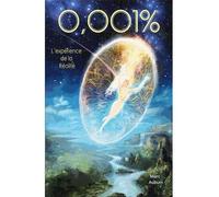 0,001% L'expérience de la réalité - Marc Auburn - Atlantes Eds - broché - Essai