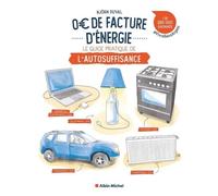 0 ¿ De Facture D'énergie - Le Guide Pratique De L'autosuffisance