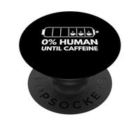 0% Human Until Cafeine Funny Coffee Energy Meter Design PopSockets PopGrip Adhésif