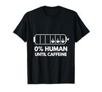 0% Human Until Cafeine Funny Coffee Energy Meter Design T-Shirt
