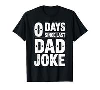 0 Jours Depuis la dernière Blague Sarcastique sur la fête des pères T-Shirt