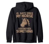 0 Jours Depuis Que Mon Horse A Détruit Quelque Chose Sweat à Capuche