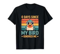 0 Jours Depuis Que Mon Oiseau m'a ignoré, Amoureux des Oiseaux T-Shirt