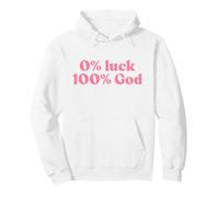 0% Luck 100% God, Jesus Christian Faith Religious Sweat à Capuche