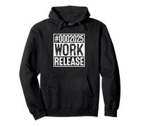 #0002025 Humour de compte à rebours de la libération de travail Sweat à Capuche