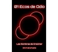 01 Ecos de Odio: Las Sombras de Draümar