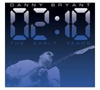 Danny Bryant – 02:10 Early Years – CD Digipak