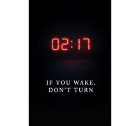 02:17: If You Wake, Don’t Turn - A Psychological Sleep Horror