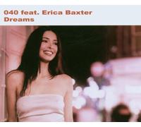 040 Feat. Erica Baxter - Dreams [Import]