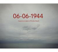 06 06 1944, Impacts et objets d'Omaha Beach Edition bilingue français-anglais - Amy Labarrière Cook - Amy C. - relié - Beau livre