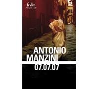 07.07.07 Une enquête de Rocco Schiavone - Antonio Manzini - Gallimard - Poche - Roman