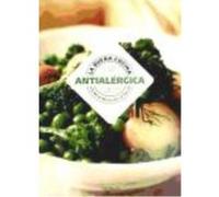 07.277 Buena Cocina Antialergica, La - Orlandi, Olga, Zago, Fabio, Stucchi, Emmanuela, Raluy i Bruguera, Gustau Orlandi, Olga, Zago, Fabio, Stucchi, Emmanuela, Raluy I Bruguera, Gustau (Auteur)