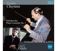 チャイコフスキー : ピアノ協奏曲第1番 他 / エミール・ギレリス、アンドレ・クリュイタンス、フランス国立放送管弦楽団 (Tchaikovsky : Piano Concerto No.1 etc. / Emil Gilels, André Cluytens, Orchestre National de l'ORTF) [CD] [Live] [国内プレス] [日本語帯・解説付き]