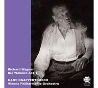 ワーグナー : 楽劇「ワルキューレ」第1幕 (全曲) / ハンス・クナッパーツブッシュ、ウィーン・フィルハーモニー管弦楽団 (Wagner : Die Walküre Act1 / Hans Knappertsbusch & Vienna Philharmonic Orchestra) [CD] [国内プレス] [日本語帯・解説付]