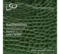 ラフマニノフ : 交響曲 第1番 | バラキレフ : 交響詩 「タマーラ」 (Rachmaninov : Symphony No.1 | Balakirev : Tamara / Valery Gergiev | London Symphony Orcheastra)[SACD Hybrid] [Live Recording] [輸入盤] [日本語帯・解説付]