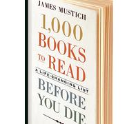1 000 livres à lire avant de mourir – Une liste qui change la vie
