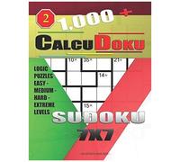 1,000 + Calcudoku Sudoku 7x7: Logic Puzzles Easy - Medium - Hard - Extreme Levels: 2 (Sudoku Calcudoku)