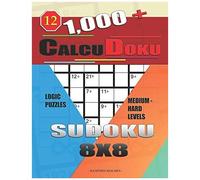1,000 + Calcudoku Sudoku 8x8: Logic Puzzles Medium - Hard Levels (Sudoku Calcudoku)