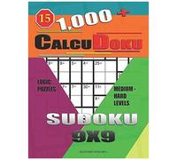1,000 + Calcudoku Sudoku 9x9: Logic Puzzles Medium - Hard Levels (Sudoku Calcudoku)