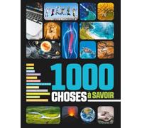 1 000 choses a savoir