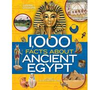 1000 Facts About Ancient Egypt by National Geographic Kids National Geographic Kids (Auteur)