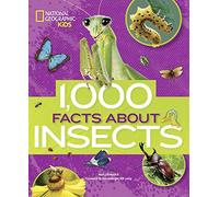 Nancy Honovich (Auteur) – 1000 Facts About Insects – National Geographic