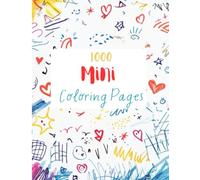 1,000 Mini Coloring Pages for Kids: Fun Animals, Numbers, Vehicles & Shapes | Big Easy Coloring Book for Learning and Relaxation