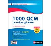 1 000 QCM de culture générale - Catégories A, B, C - 2024-2025 - N° 28 Sylvie Grasser (Directeur éditorial), Pascal Joly (Auteur)
