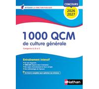1000 Qcm De Culture Générale - Concours De Catégories A, B Et C
