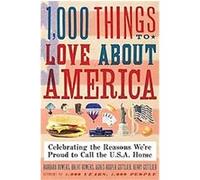 1,000 Things to Love About America Agnes Gottlieb, Barbara Bowers, Brent Bowers, Henry Gottlieb (Auteur)