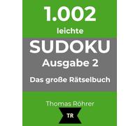 1.002er Sudoku leicht - zum Sonderpreis bis Weihnachten: Das große Rätselbuch - Ausgabe 2