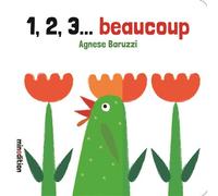 1, 2, 3... beaucoup - Agnèse Baruzzi - Minedition Eds - cartonné - Album éveil dès la naissance