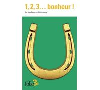 1, 2, 3... Bonheur ! - Le Bonheur En Littérature