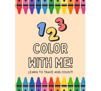 1-2-3 Color with Me! Tracing & Coloring Book| Toddler coloring book | Learn to trace and count | Counting different foods