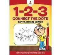 1-2-3 Connect The Dots Early Learning Edition Activity Books For Kids Ages 4-8