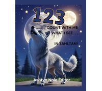 1-2-3 Count With Me What I See: In Tahltan