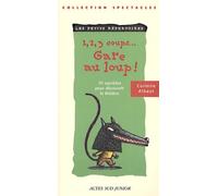 1, 2, 3 coups...Gare au loup!