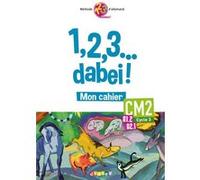 1,2,3...dabei! - Allemand CM2 - Cahier Francis Goullier (Auteur), Anita Marchal (Auteur), Wolf Halberstadt (Auteur)