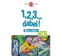 1,2,3...dabei! - Allemand CM2 - Cahier Mon cahier de l'élève - Francis Goullier - Didier - broché - Scolaire / Universitaire