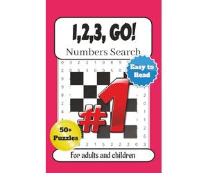 1,2,3, GO! Numbers Search Puzzle Book: Number Searches with Easy to Read Print about Numbers, Math, Calculations and More| 6x9 inches, 110 pages| 50+ ... Vacations, Birthdays, Math Lovers etc