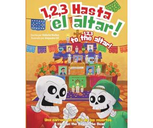 1, 2, 3 Hasta el altar!: Un cuento divertido sobre hermanos, competencia y el Día de los Muertos para niños de 6 a 8 años, Bilingual Spanish-English children’s book