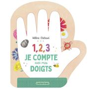 1, 2, 3, je compte avec mes doigts - Hélène Chétaud - Casterman - cartonné - Album éveil dès la naissance