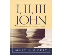 1, 2, 3 John: A Handbook On The Greek Text