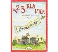 1, 2, 3 Klavier. Lehrerkommentar zu Heft 1 Ehrenpreis, Claudia,Wohlwender, Ulrike (Auteur)