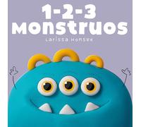 1-2-3 Monstruos: Un Pequeño Libro Para Contar Monstruos