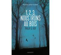 1, 2, 3, nous irons au bois