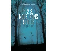1, 2, 3, nous irons au bois