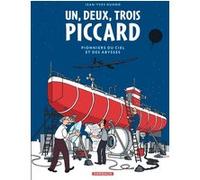 Jean-Yves Duhoo – 1, 2, 3 Piccard : Pionniers du ciel et des abysses – Cartonné, Bande dessinée