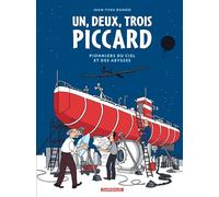 1, 2, 3 Piccard: Pionniers du ciel et des abysses