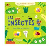 Térésa Bellon – 1, 2, 3... Prêts ? Partez ! - Les insectes – Larousse – cartonné